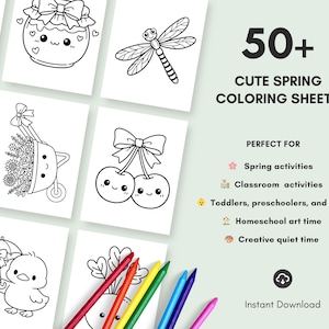 May include: A collection of over 50 cute spring coloring sheets with various spring-themed illustrations, including a dragonfly, cherries, and a chick with an umbrella. The text reads "CUTE SPRING COLORING SHEETS" and "Instant Download". Colored pencils are visible.