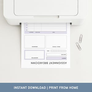 May include: A white printer printing an assignment breakdown sheet with a light purple border. The sheet includes sections for subject, due date, ideas, and description. Two silver paper clips are next to the printed sheet. Text at the bottom reads "INSTANT DOWNLOAD | PRINT FROM HOME."