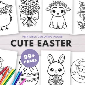May include: A collection of printable coloring pages featuring cute Easter-themed illustrations. The pages include images of a chick wearing sunglasses, a bouquet of flowers, a lamb, an Easter egg, a bunny holding an egg, and a lamb on a crescent moon. The text "Cute Easter" is displayed.