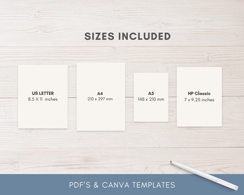 May include: Image displaying four paper sizes: US Letter (8.5 x 11 inches), A4 (210 x 297 mm), A5 (148 x 210 mm), and HP Classic (7 x 9.25 inches). The text "SIZES INCLUDED" is at the top, and "PDF'S & CANVA TEMPLATES" is at the bottom.