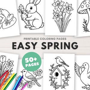 May include: A set of printable colouring pages with spring-themed illustrations. The pages show a frog, rabbit, daffodils, a mushroom, tulips, birds, a birdhouse, and a duck. The text "EASY SPRING" and "50+ PAGES" are also visible.