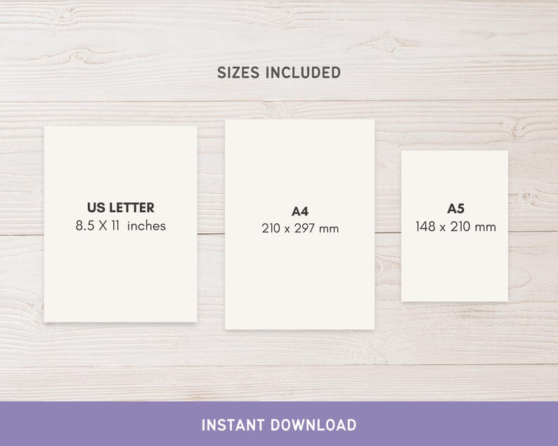 Puede incluir: Tres hojas de papel blancas que muestran diferentes tama&ntilde;os: US Letter (8.5 x 11 pulgadas), A4 (210 x 297 mm) y A5 (148 x 210 mm). El texto "SIZES INCLUDED" y "INSTANT DOWNLOAD" tambi&eacute;n est&aacute;n presentes. El fondo es de madera clara.