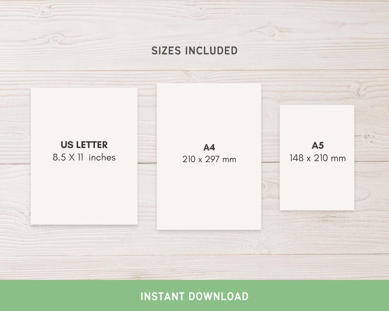 May include: Three white paper sizes are displayed: US Letter (8.5 x 11 inches), A4 (210 x 297 mm), and A5 (148 x 210 mm). The text "SIZES INCLUDED" is at the top, and "INSTANT DOWNLOAD" is at the bottom. The background is a light wood grain.