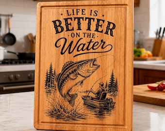 Angeln Schneidebrett SVG Das Leben ist besser auf dem Wasser Laser-Datei Fischer Gravur PNG Angeln Geschenk Design Bass Angeln Brett SVG