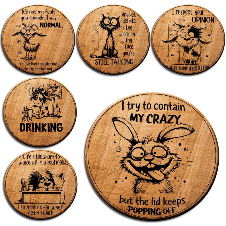 May include: Set of six wooden coasters with humorous illustrations and quotes. Designs include a goat, cat, cow, dog, and rabbit, with phrases like "I try to contain my crazy" and "Still talking."