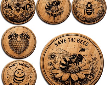 May include: A collection of six wooden coasters with engraved bee-themed designs. The coasters feature various bee illustrations, floral elements, and phrases like "KIND", "Save the Bees", and "Don't Worry Bee Happy". The designs are in black against a natural wood grain.