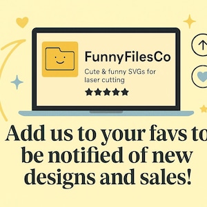 May include: A laptop screen displays the FunnyFilesCo logo, a yellow folder with a smiley face. Text reads "Cute & funny SVGs for laser cutting." The image encourages viewers to add the shop to their favorites for updates.