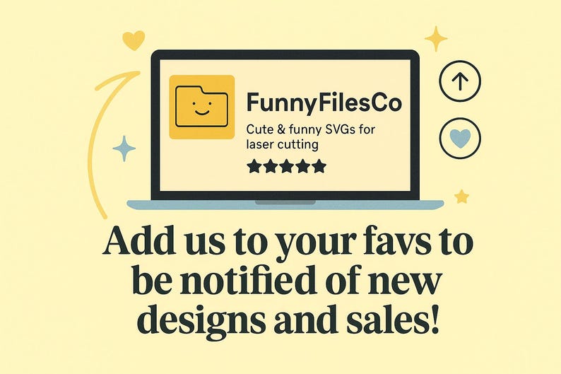 May include: A laptop screen displays the FunnyFilesCo logo, a yellow folder with a smiley face. Text reads "Cute & funny SVGs for laser cutting." The image encourages viewers to add the shop to their favorites for updates.