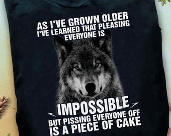 Wolf Graphic T-Shirt: "As I've Grown Older" Sarcastic Tee
