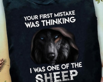 Wolf Graphic T-Shirt: Your First Mistake Wolf Lover Tee