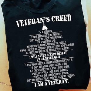 Veteran&#39;s Creed T-Shirt: Patriotic Military Gift