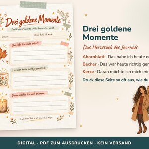 May include: A printable journal page titled Drei goldene Momente with sections for date, mood, and three daily reflections. The page features illustrations of a maple leaf, a floral mug, and a lit candle, decorated with small stars and washi tape.
