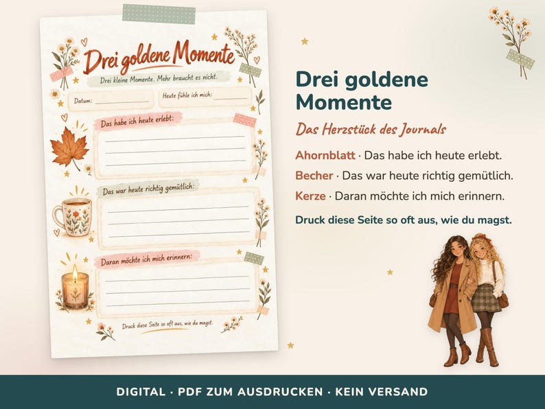 May include: A printable journal page titled Drei goldene Momente with sections for date, mood, and three daily reflections. The page features illustrations of a maple leaf, a floral mug, and a lit candle, decorated with small stars and washi tape.