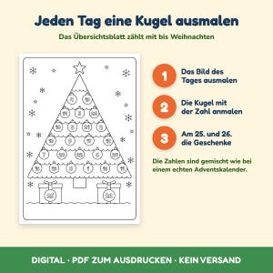 May include: A printable colouring page featuring a Christmas tree with numbered ornaments from 1 to 24 and two gift boxes numbered 25 and 26. The text reads: Jeden Tag eine Kugel ausmalen, Das &Uuml;bersichtsblatt z&auml;hlt mit bis Weihnachten, 1 Das Bild des Tages ausmalen, 2 Die Kugel mit der Zahl anmalen, 3 Am 25. und 26. die Geschenke, Die Zahlen sind gemischt wie bei einem echten Adventskalender, DIGITAL PDF ZUM AUSDRUCKEN KEIN VERSAND.