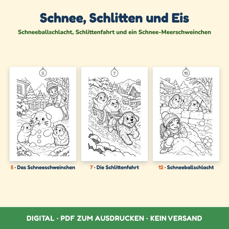 May include: Three black and white colouring pages titled Schnee, Schlitten und Eis featuring winter scenes with guinea pigs, a child, and a dog. The pages are numbered 5, 7, and 12, depicting a snowman, a sled ride, and a snowball fight respectively.