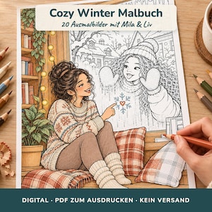 May include: A coloring book titled Cozy Winter Malbuch 20 Ausmalbilder mit Mila & Liv featuring a colored illustration of a person sitting by a window with a snowy scene, surrounded by colored pencils, a sharpener, and a mug of hot cocoa.