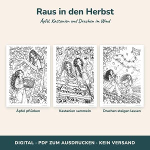 K&ouml;nnte beinhalten: Drei schwarz-wei&szlig;e Ausmalbilder mit dem Titel Raus in den Herbst, &Auml;pfel, Kastanien und Drachen im Wind. Die Seiten zeigen Szenen beim &Auml;pfelpfl&uuml;cken, Kastaniensammeln und Drachensteigenlassen. Text: &Auml;pfel pfl&uuml;cken, Kastanien sammeln, Drachen steigen lassen, DIGITAL PDF ZUM AUSDRUCKEN KEIN VERSAND.