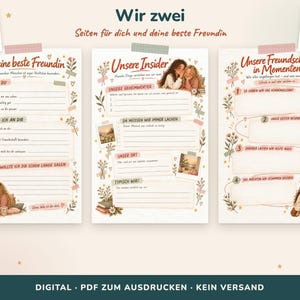 May include: Three printable pages for friends featuring floral illustrations and prompts in German. The pages include sections titled Meine beste Freundin, Unsere Insider, and Unsere Freundschaft in Momenten, with spaces for writing and cartoon drawings of two friends.