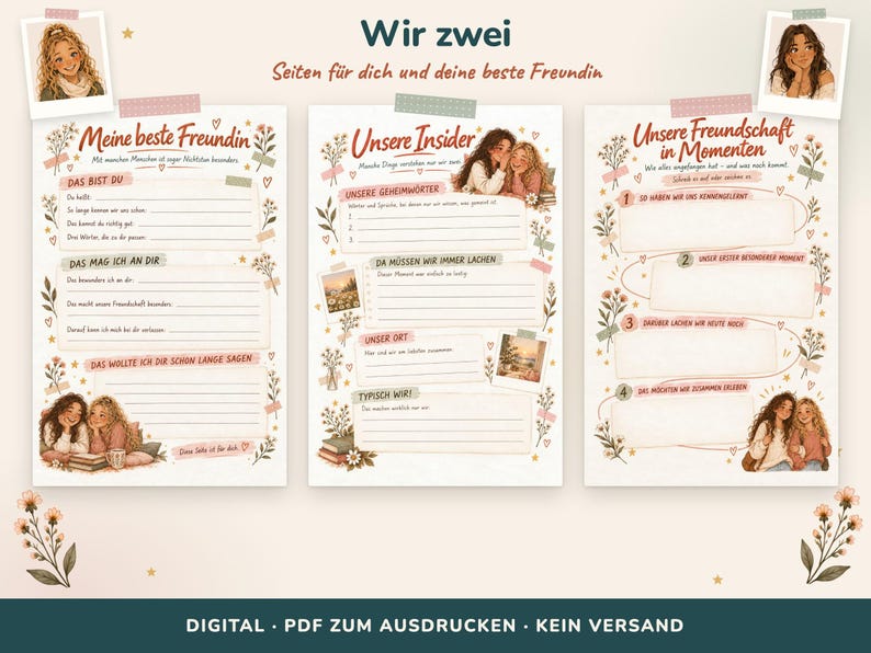 May include: Three printable pages for friends featuring floral illustrations and prompts in German. The pages include sections titled Meine beste Freundin, Unsere Insider, and Unsere Freundschaft in Momenten, with spaces for writing and cartoon drawings of two friends.