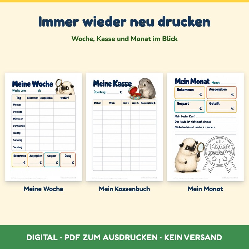 Puede incluir: Tres hojas de seguimiento financiero imprimibles tituladas Meine Woche, Meine Kasse y Mein Monat. Cada hoja incluye columnas para registrar ingresos y gastos, con ilustraciones de un peque&ntilde;o animal con lupa o caja de monedas.