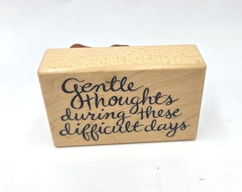 PSX Gentle Thoughts during these difficult days Rubber Stamp