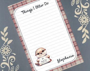 Personalized Otter, Things I Otter Do Or Not Do, Notepad Stationery