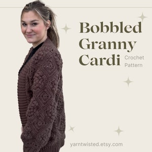 Bobbled Granny Crochet Cardigan Pattern Crochet Pattern Women's Cardigan Teen Sweater Chunky Crochet Textured, Bobbles image 1