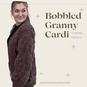 Bobbled Granny Crochet Cardigan Pattern Crochet Pattern Women's Cardigan Teen Sweater Chunky Crochet Textured, Bobbles image 7