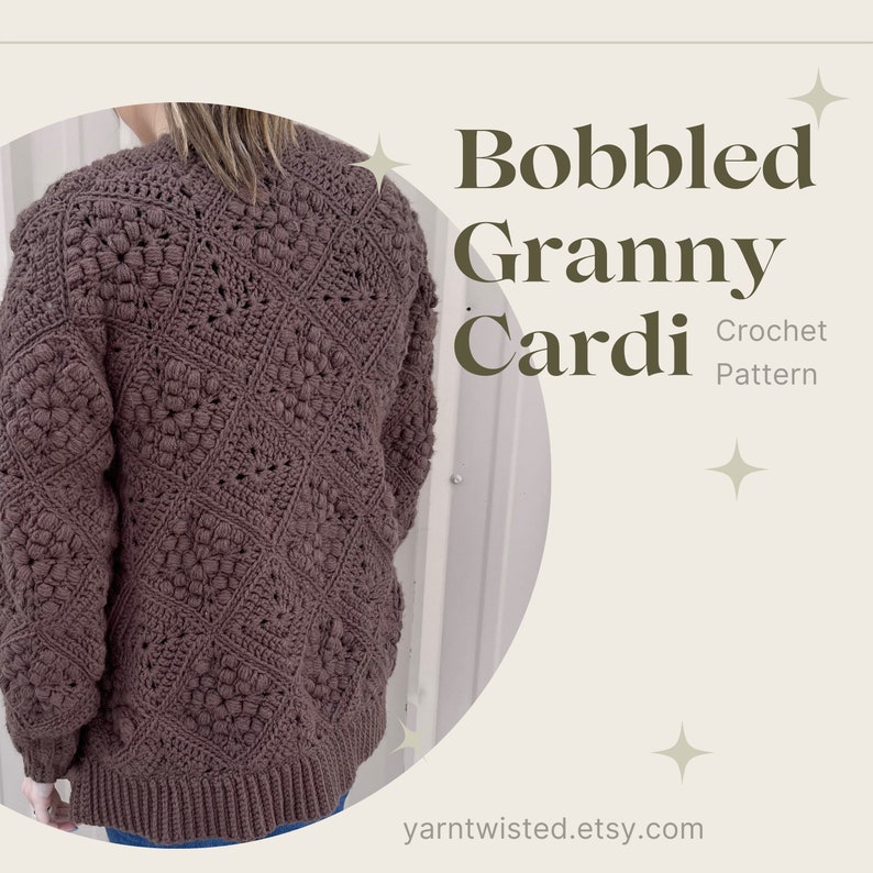 Bobbled Granny Crochet Cardigan Pattern Crochet Pattern Women's Cardigan Teen Sweater Chunky Crochet Textured, Bobbles image 6