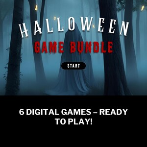 May include: Digital Halloween Game Bundle image. The image features a spooky forest scene with the words "HALLOWEEN GAME BUNDLE" in white and red text. A figure in a white shroud stands in the center. The text "START" is on a button. The bottom reads "6 DIGITAL GAMES - READY TO PLAY!"
