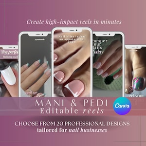 Peut inclure: Image promotionnelle présentant des designs d'art d'ongles sur smartphones. Le texte "MANI & PEDI Editable reels" et "Choisissez parmi 20 designs professionnels adaptés aux entreprises de manucure" est visible.