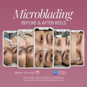 Puede incluir: Imagen promocional para servicios de microblading, con fotos del antes y el después mostradas en smartphones. El texto incluye "Microblading", "Before & After Reels", y frases como "Gorgeous Arches" y "Brow Paradise". Dirigido a salones de belleza y técnicos de cejas.