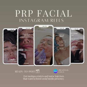 May include: A promotional image for PRP facial Instagram Reels. The image features five smartphone screens displaying information about the procedure. Text includes "PRP FACIAL", "Youth in a syringe", and "Revive, Restore, Renew!" The image is designed for medspa centers.