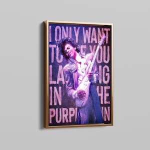 Prince Leinwanddruck 'I Only Wollen Sie Sie sein': Kultige Wandkunst, Poster & Wohnkultur, perfekt für Fans von Prince Rogers