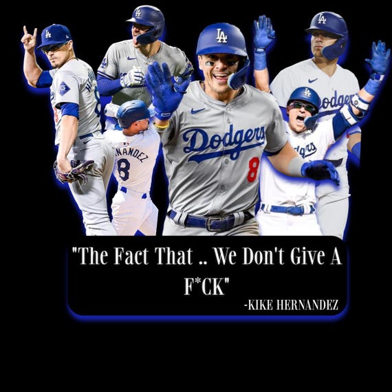 Dodgers Kike Hernandez- the Fact That We Dont Give A F**k #png
