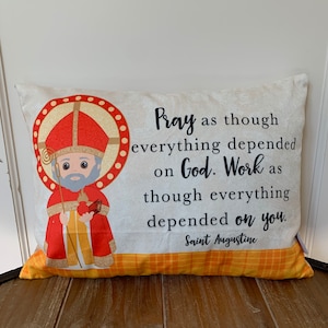 Saint Augustine pillow. Baptism Gift. Pray as though everything depended on God. Saint Augustine gift. Catholic Gift. First Communion.