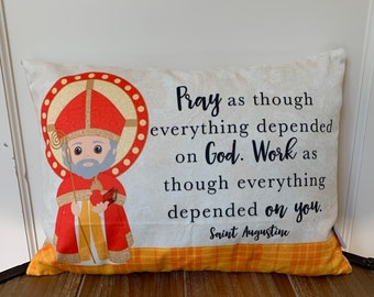 Saint Augustine pillow. Baptism Gift. Pray as though everything depended on God. Saint Augustine gift. Catholic Gift. First Communion.