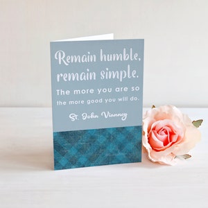 Saint John Vianney Folded Note Cards. Remain Humble, Remain simple. Saint Notecard. Catholic gift. First communion. St. John Vianney.