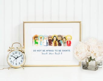 Catholic All Saints poster print. Catholic Wall Art Poster. First Communion. JPII, Mother Teresa, Mary Poster. Do not be afraid to be saints