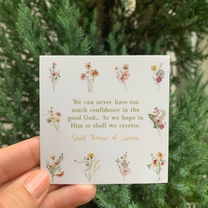 3" Vinyl Waterproof Saint quote Stickers. St Therese of Lisieux We can never have to much confidence Saint Stickers. Catholic Saint Gift.