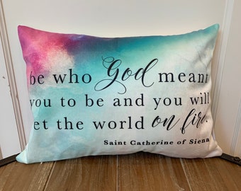Catherine of Siena pillow. Be who God Meant you to be pillow. Christian Catholic Gift. Saint Catherine pillow. Baptism Gift.