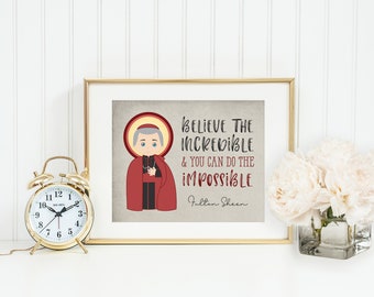 Fulton Sheen poster print. Fulton Sheen Wall Art Poster. First Communion. Believe the incredible Poster. Catholic Gift. Baptism Gift.