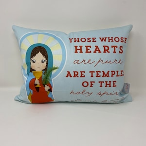 Saint Lucy pillow. Catholic Gift. Baptism Gift. Saint pillow. First Holy Communion. Lucy gift. Those whose hearts are pure are temples