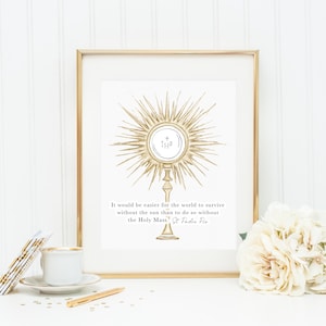 Saint Padre Pio print. First Communion. It would be easier for the world to survive without the sun than to do so without the Holy Mass