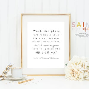 Mother Teresa of Calcutta poster print. Wash the plate Wall Art Poster. Kitchen Art. Farmhouse Kitchen. Prayer Print Poster. Catholic Poster