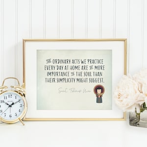St Thomas More poster print. Saint Thomas Wall Art Poster. First Communion. The ordinary acts we practice Poster. Catholic Gift. Baptism.