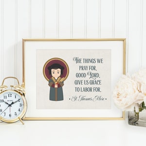 St Thomas More poster print. Saint Thomas Wall Art Poster. First Communion. The things we pray for Poster. Catholic Gift. Baptism.