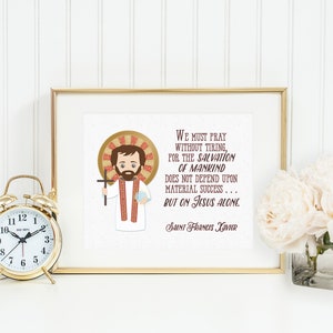 St Francis Xavier poster print. Saint Francis Xavier Wall Art Poster. First Communion. We must pray without tiring. Catholic Gift. Baptism.