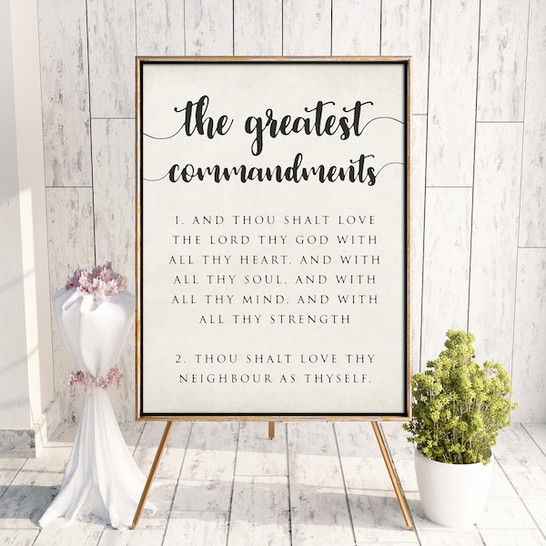 The Greatest Commandments Poster Print. Love the Lord your God. Love thy neighbor as yourself. Greatest commandments wall art.