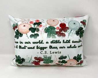 C.S. Lewis pillow. Once in our World, a stable had something in it Pillow. Christian Gift. First Communion Gift. CS Lewis Pillow Gift.